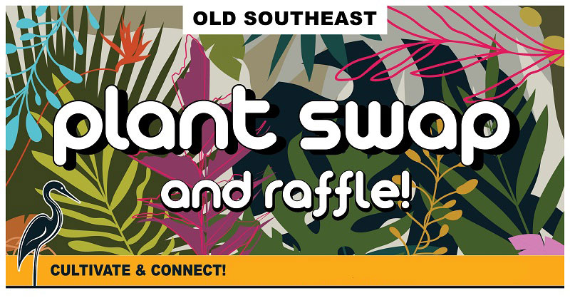 An image of Old Southeast Neighborhood's Plant Swap and Art Raffle